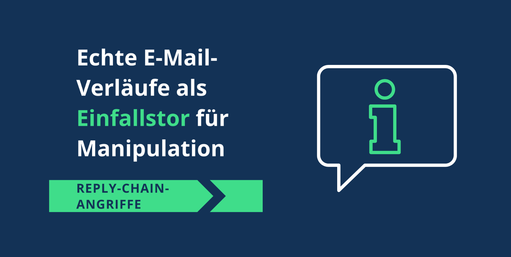 Reply-Chain-Angriffe: Wenn Vertrauen im E-Mail-Verlauf zur Gefahr wird